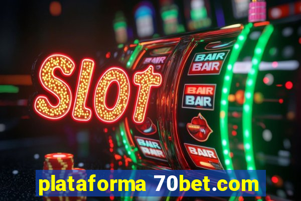 plataforma 70bet.com